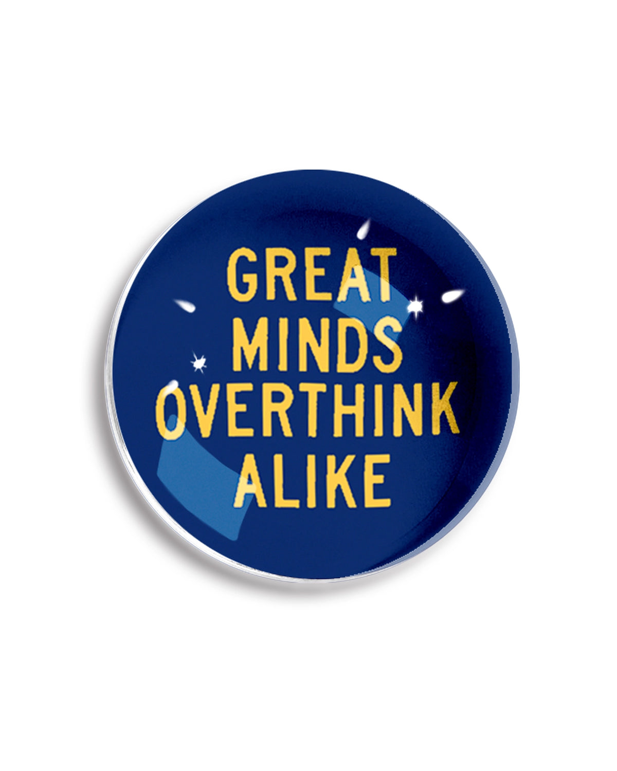 Blue crystal dome paperweight with yellow GREAT MINDS OVERTHINK ALIKE text, by Faire Great Minds.