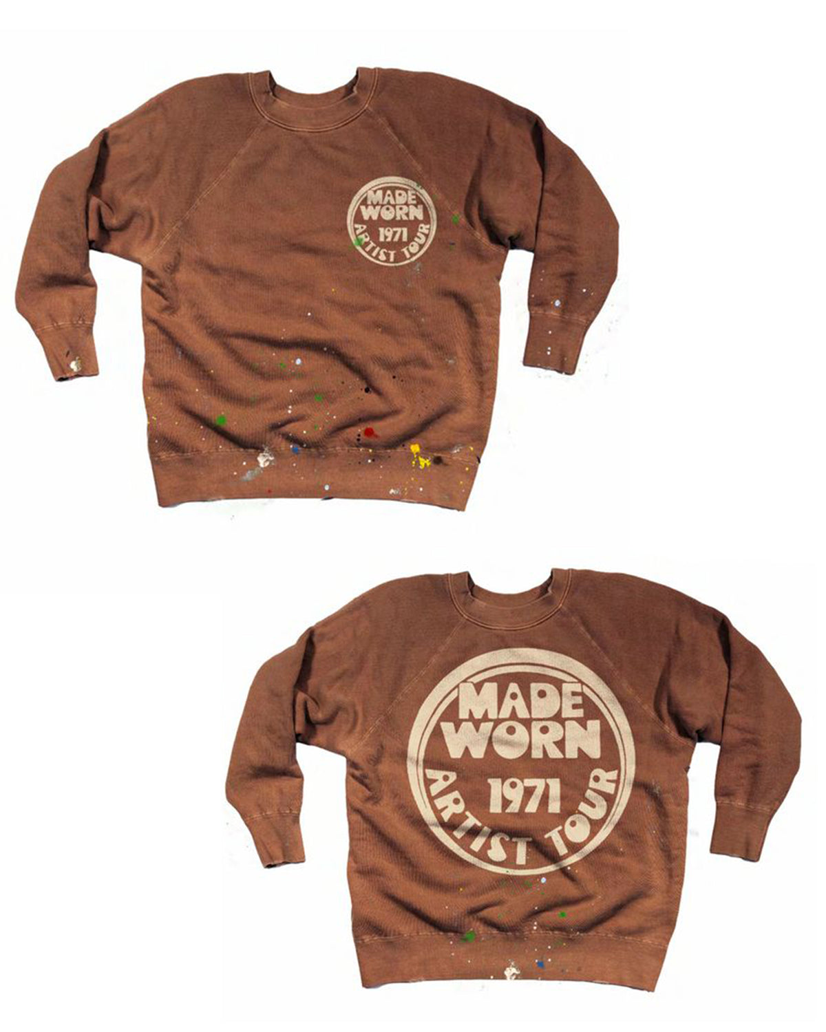 Two images of the Made Worn Madeworn Shrunken Sweatshirt, a brown USA-made crewneck with paint splatters, a small circular "MADE WORN 1971 ARTIST TOUR" logo on the chest, and a larger version on the back.