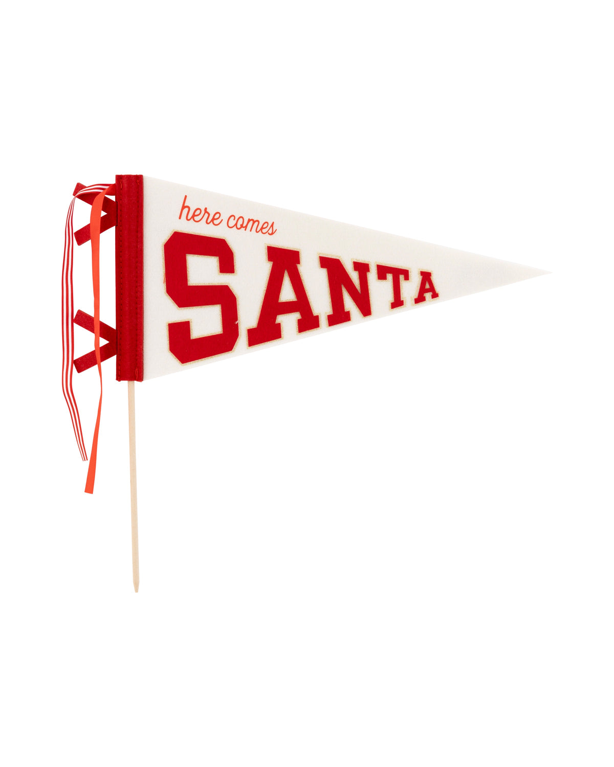 Santa Felt Pennant Flag with red here comes SANTA lettering, red ribbon ties, and wooden dowel by Bungalow.