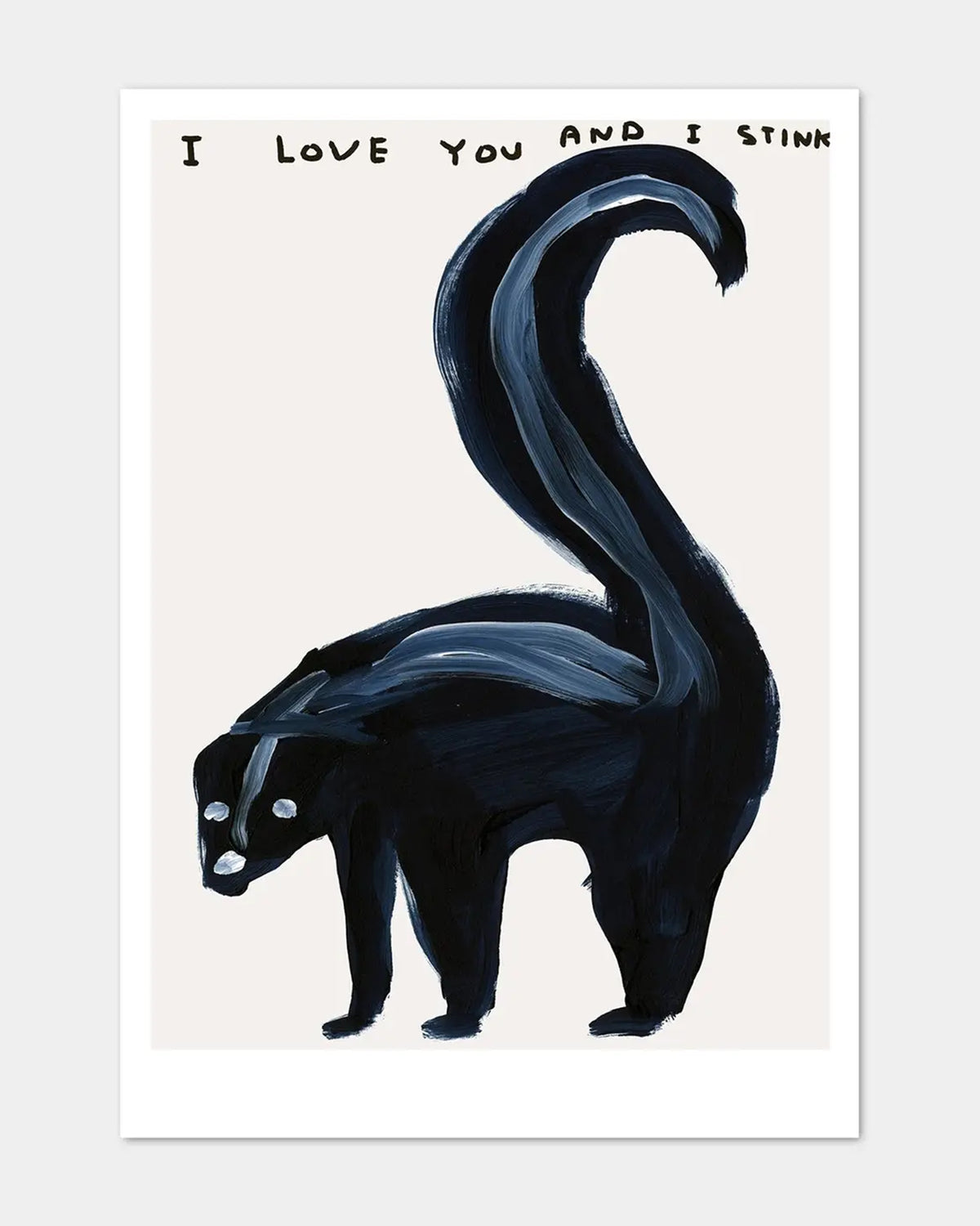 The I Love You and I Stink Postcard by Faire features a quirky skunk with a raised tail and handwritten text, “I LOVE YOU AND I STINK,” on a light background—perfect for fans of unique art postcards.