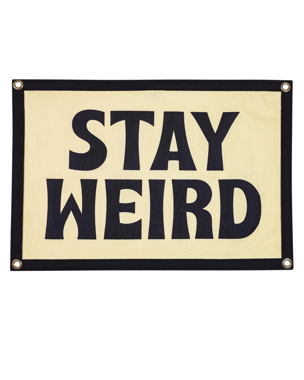 Black “Stay Weird” flag by The Faire, 16x24 inches, adds a quirky accent to walls; bold lettering for playful decor.