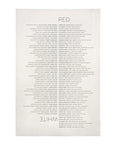 The Sir/Madam Tea Towels are pure linen in black and white, featuring mirrored columns of black text with "RED" at the top and "WHITE" at the bottom. This minimalist 18x28 towel lists various items under each heading.